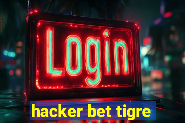 hacker bet tigre